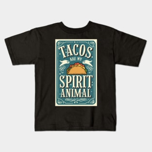 Tacos Are My Spirit Animal Kids T-Shirt